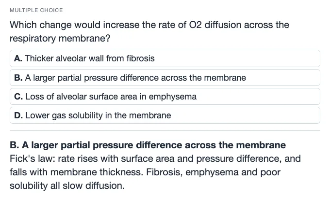 Sample multiple choice card: Which change would increase the rate of O2 diffusion across the respiratory membrane?