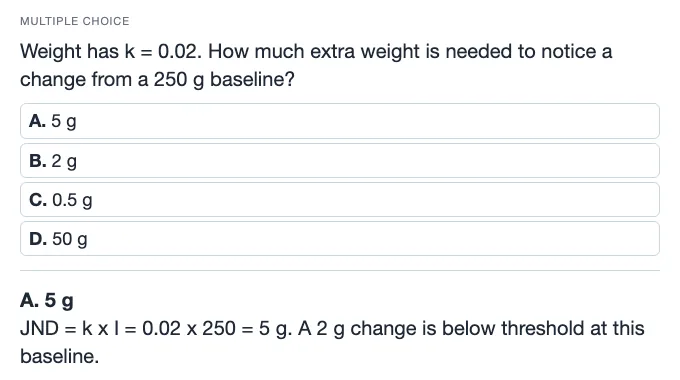 Sample multiple choice card: Weight has k = 0.02. How much extra weight is needed to notice a change from a 250 g baseline?